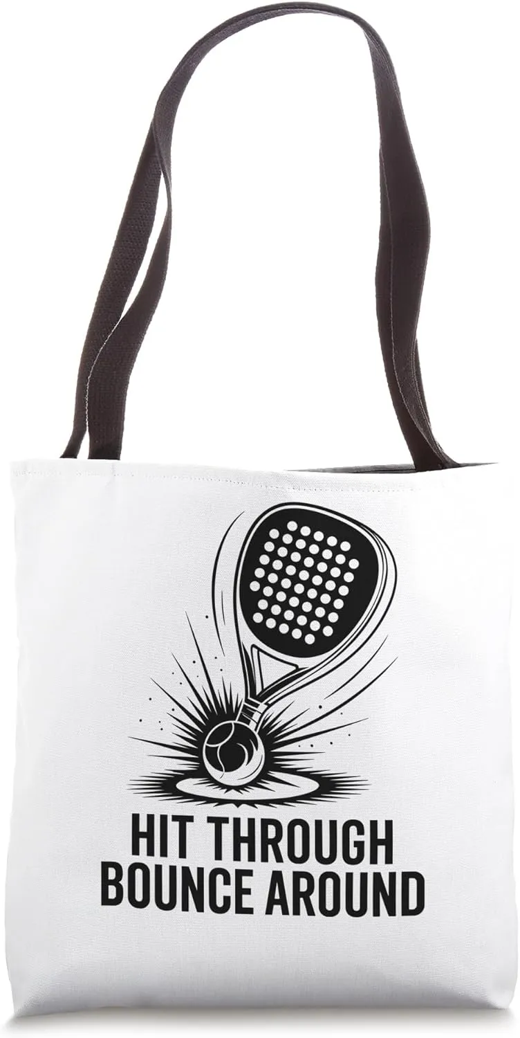 Hit Through Bounce Around Padel Sports Athlete Game Players Tote Bag
