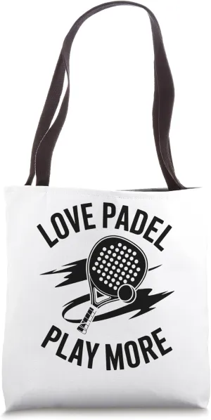 Love Padel Play More Padel Sports Athlete Game Players Tote Bag
