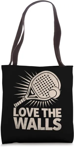 Love The Walls Padel Sports Athlete Game Players Tote Bag