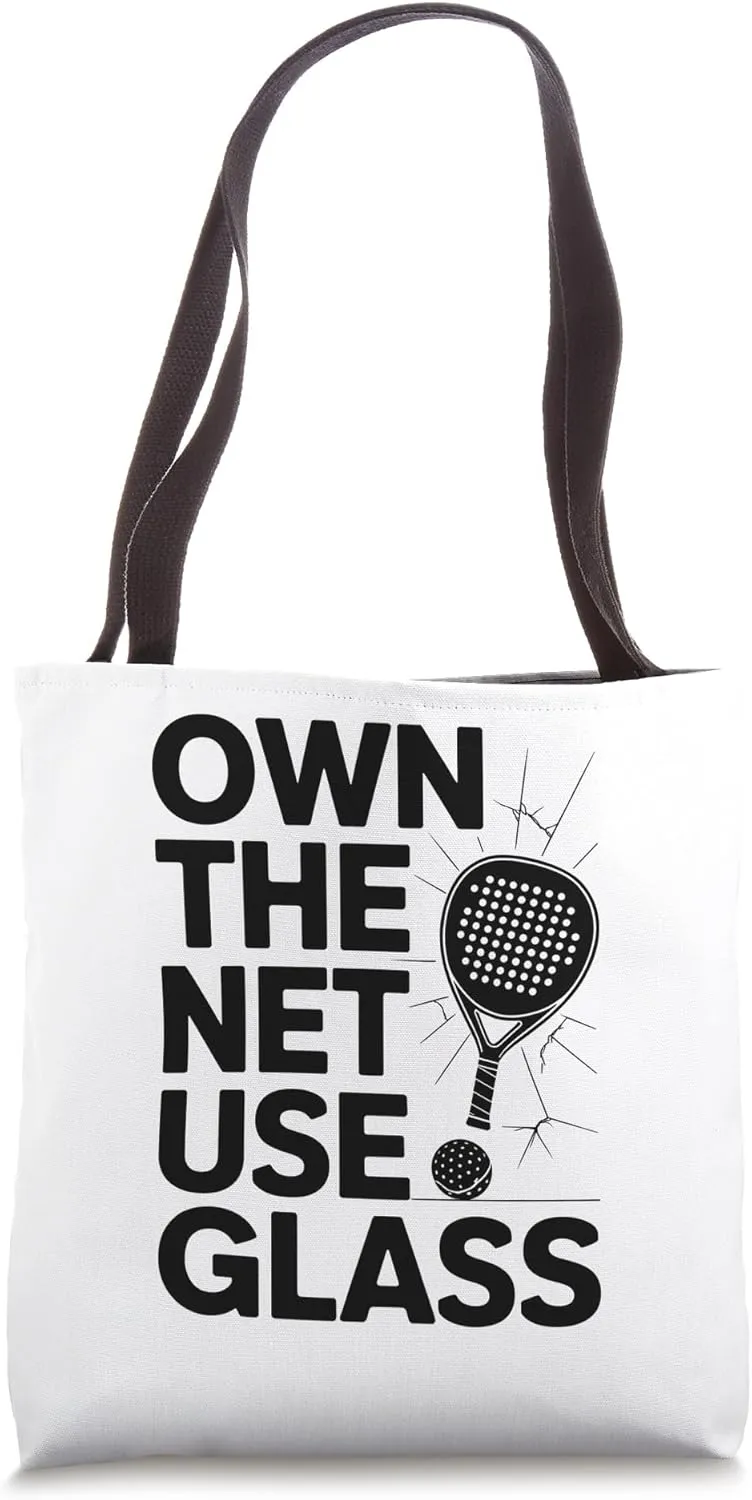Own The Net Use Glass Padel Sports Athlete Game Players Tote Bag