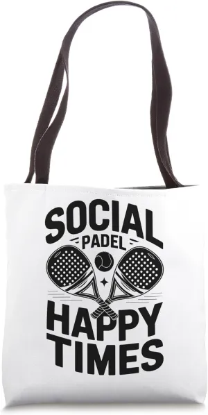 Social Padel Happy Times Padel Sports Athlete Game Players Tote Bag