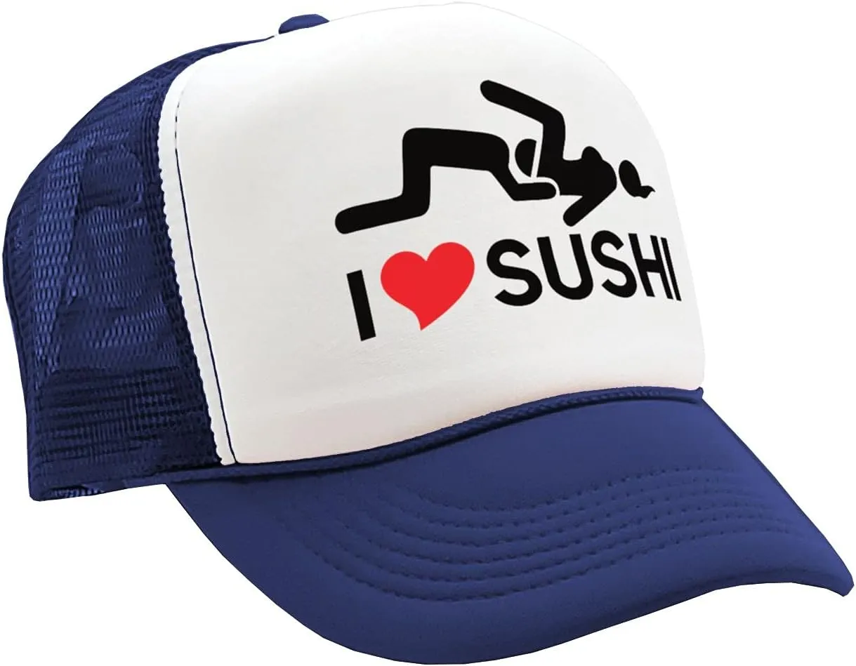 The Goozler - I Heart Sushi - 69 eat Out Sexy Down Town - Vintage Retro Style Trucker Cap Hat