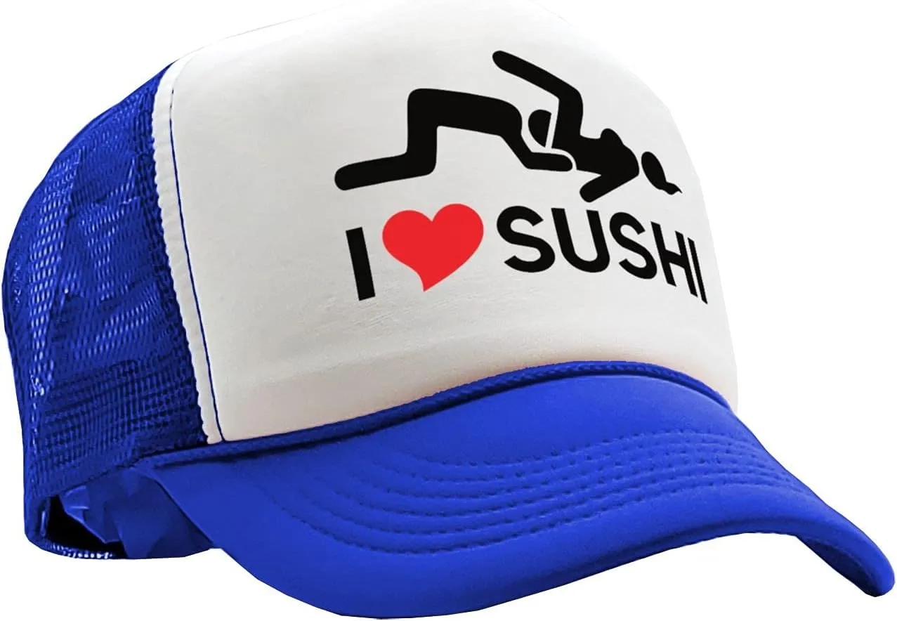 The Goozler - I Heart Sushi - 69 eat Out Sexy Down Town - Vintage Retro Style Trucker Cap Hat