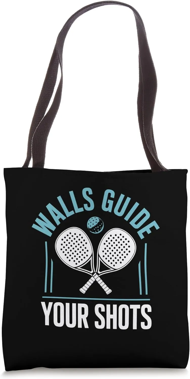 Walls Guide Your Shots Padel Sports Athlete Game Players Tote Bag